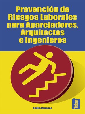 cover image of Prevencion de riesgos laborales para aparejadores, arquitectos e ingenieros